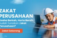 zakat perusahaan dalam Islam, dalil Al-Qur’an, hadis, dan regulasi( poto : bantu sesama )