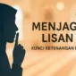 Nasihat Ibnu Al-Qayyim tentang menjaga lisan, bahaya ucapan, dan hadis Nabi ﷺ agar berkata baik( ilustrasi poto : BAZNAS Kabupaten Cianjur ).