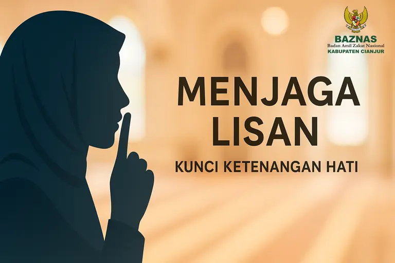 Nasihat Ibnu Al-Qayyim tentang menjaga lisan, bahaya ucapan, dan hadis Nabi ﷺ agar berkata baik( ilustrasi poto : BAZNAS Kabupaten Cianjur ).