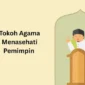 Peran ulama dalam menasihati penguasa dan masyarakat( ilustrasi poto : nu online )