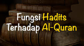 4 fungsi hadits terhadap alquran( poto : wayground )