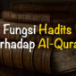 4 fungsi hadits terhadap alquran( poto : wayground )