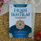 Fikih ikhtilaf menjelaskan perbedaan pendapat dalam Islam berdasarkan Al-Qur’an, Sunnah, dan manhaj salaf untuk menjaga persatuan umat.( poto : blibli )