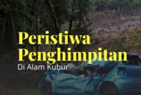 Apakah semua orang akan mengalami himpitan kubur? Simak penjelasan lengkap hadis sahih dan ulasan ulama.(poto: muslim.or.id).