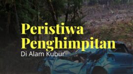 Apakah semua orang akan mengalami himpitan kubur? Simak penjelasan lengkap hadis sahih dan ulasan ulama.(poto: muslim.or.id).